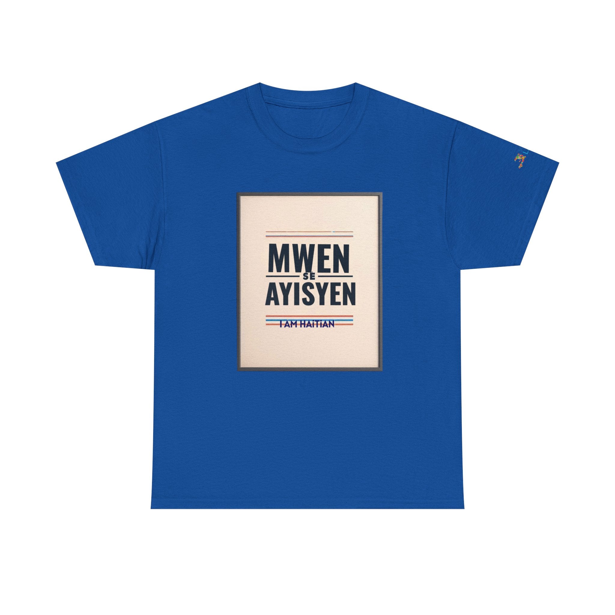 MWEN SE AYISYEN T-Shirt — Haitian Pride Tee