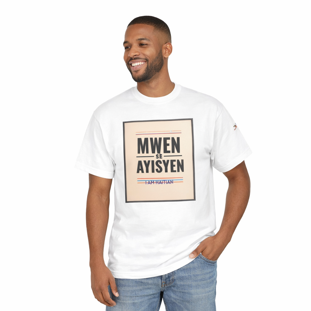 MWEN SE AYISYEN T-Shirt — Haitian Pride Tee